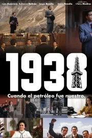 1938, cuando el petróleo fue nuestro