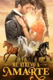 Me atrevo a amarte