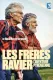 Les Frères Ravier - L’Aventure Pyrénéenne
