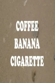 Coffee Banana Cigarette