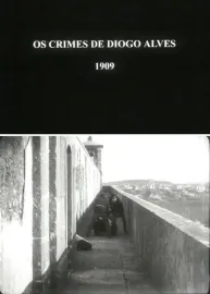 Os Crimes de Diogo Alves
