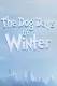 The Dog Days of Winter