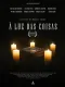 À Luz das Coisas