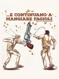 ...E Continuano a mangiare Fagioli