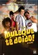 Muleque Té Doido - O Filme