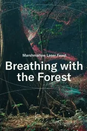 Breathing with the Forest