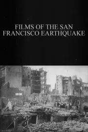 Films of the San Francisco Earthquake