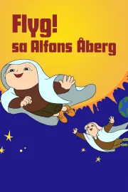Flyg! sa Alfons Åberg