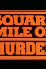 Square Mile of Murder