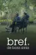 Bref. De bons amis