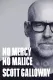 No Mercy, No Malice with Scott Galloway