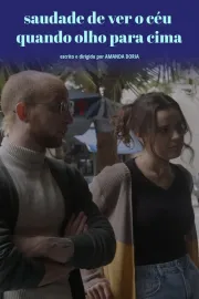 Saudade de ver o céu quando olho para cima