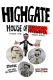 Highgate House of Horror