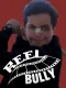 Reel Bully