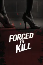 Forced to Kill