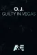 O.J.: Guilty in Vegas