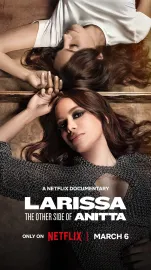 Larissa: Skrytá tvář Anitty