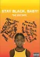 The Mixtape: Stay Black, Baby!