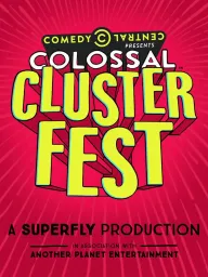 Comedy Central's Colossal Clusterfest