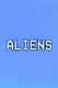 Aliens