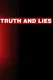 Truth and Lies: The Murder of Laci Peterson