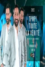 TPMP ! Toute la vérité