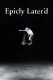 Epicly Later'd