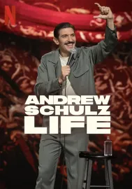 Andrew Schulz: Life