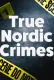 True Nordic Crimes