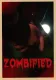 Zombified