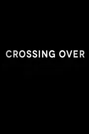 Crossing Over