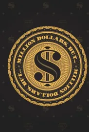 Million Dollars, But...