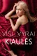 Visi vyrai - kiaulės