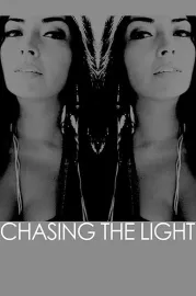 Chasing the Light