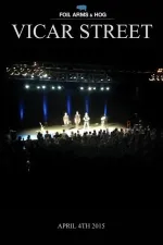 Foil Arms and Hog: Live at Vicar Street