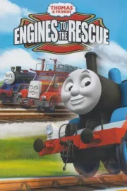 Thomas & Friends: Engines to the Rescue