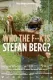 Who The F**K Is Stefan Berg?