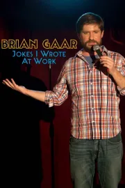 Brian Gaar: Jokes I Wrote At Work