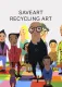 Saveart: Recycling Art