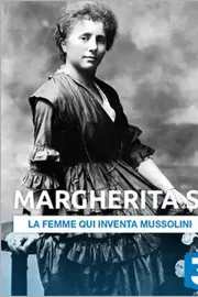 Margherita S.: la femme qui inventa Mussolini