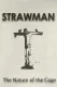 Strawman: The Nature of the Cage