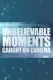 Unbelievable Moments Caught on Camera