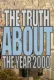 The Truth About the Year 2000