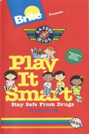 Brite Presents Safety Kids Play It Smart