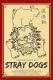 Stray Dogs