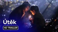 Útěk: trailer