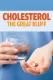 Cholesterol: The Great Bluff