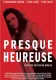 Presque heureuse