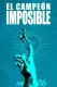 El campeón imposible