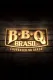 BBQ Brasil: Churrasco na Brasa